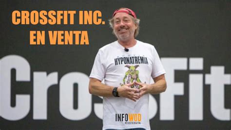 Crossfit Inc Vendido Al Filial Eric Roza ⭐ Infowod