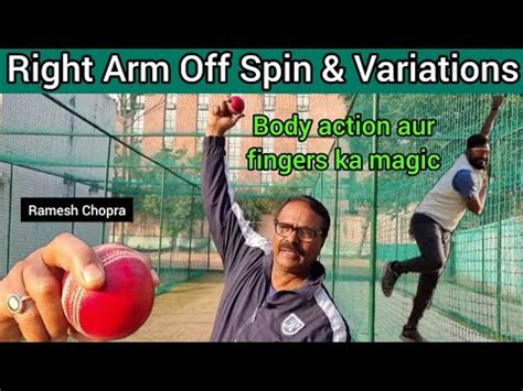 Right Arm Off Spin Variations Master Class Of Off Spin Bowling Off