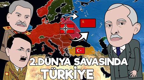 2 Dünya Savaşında Türkiye Harita Üzerinde Hızlı Anlatım YouTube