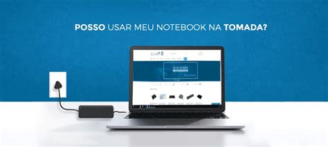 Notebook Na Tomada Vicia Mitos E Verdades Storm Inform Tica