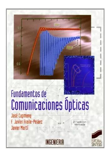 Fundamentos De Comunicaciones Pticas S Ntesis Ingenier Env O Gratis