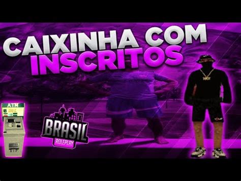 LIVE ON BRASIL ROLE PLAY BRP 3 SAMP FAZENDO CAIXINHA OS INSCRITOS