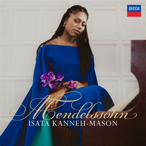 MENDELSSOHN PIANO CONCERTO NO 1 PIANO WORKS ISATA KANNEH MASON イサタカネ