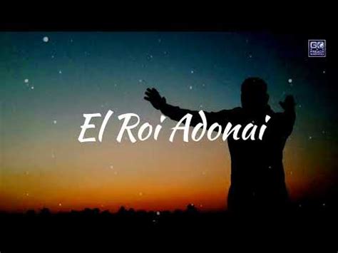 Elohim Adonai Yahweh Adonai El Roi Adonai Yeshua Youtube