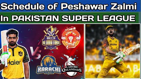 Complete Schedule Of Peshawar Zalmi In PSL 9 Pakistan Super League