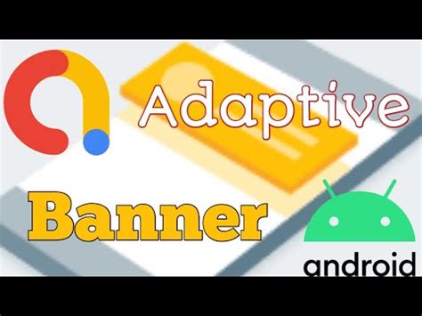 How To Implement Google Admob Adaptive Banner Ads In Your Android App