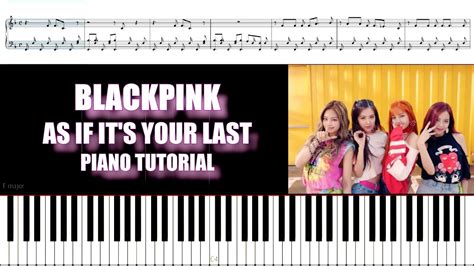 Blackpink As If Its Your Last Piano Tutorial Youtube