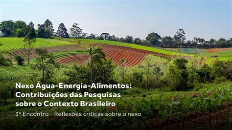 Nexo Gua Energia Alimentos Contribui Es Das Pesquisas Sobre O