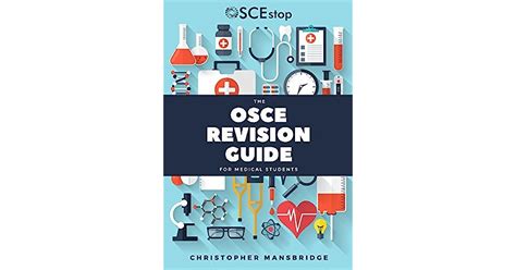 The Osce Revision Guide For Medical Students By Christopher Mansbridge