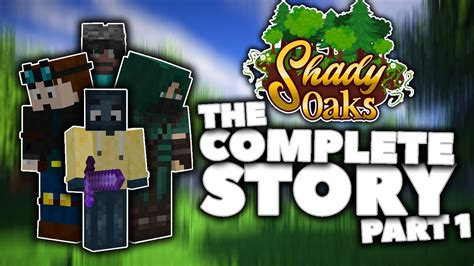 Shady Oaks Smp The Complete Story Part 1 Youtube