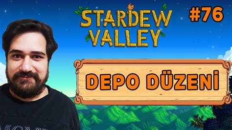 BÜYÜK DEPO DÜZENİ STARDEW VALLEY TÜRKÇE OYNANIŞ 76 YouTube