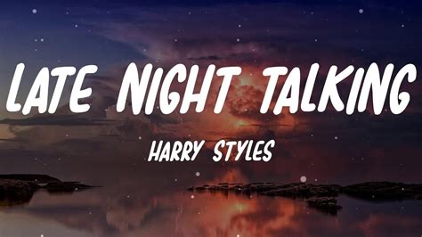 Harry Styles Late Night Talking Lyrics Youtube