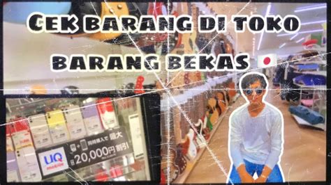 BERBURU BARANG BEKAS DI JEPANG Semua Barang Murah YouTube