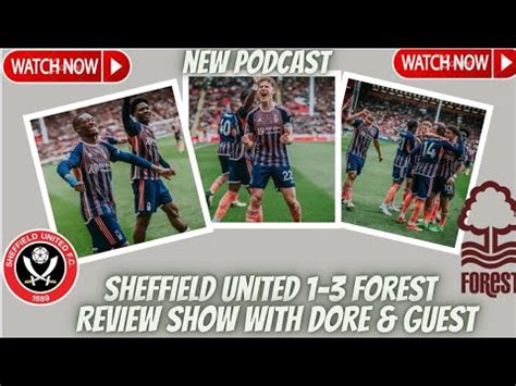 Bless You Blades Sheffield United Nottingham Forest Review Show