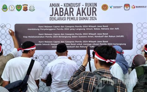 Deklarasi Pemilu Damai 2024 Jabar Akur Foto 4 1984737