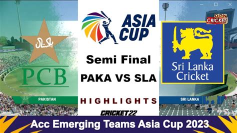 Acc Emerging Asia Cup Sri Lanka A Vs Pakistan A Semi Final