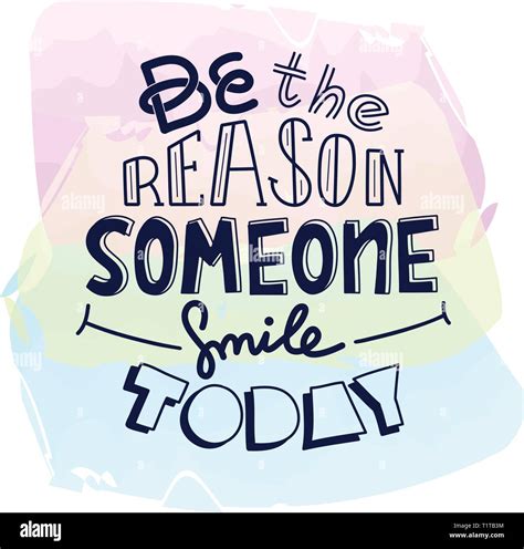 Be The Reason Someone Smiles Today Funny Creative Motivation Quote