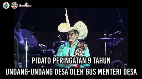 Pidato Peringatan Tahun Undang Undang Desa Oleh Gus Menteri Desa