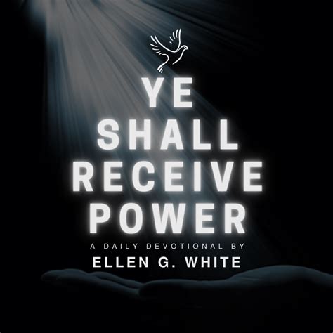 Ye Shall Receive Power