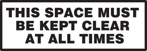 This Space Must Be Kept Clear At All Times Safety Label Lstf522