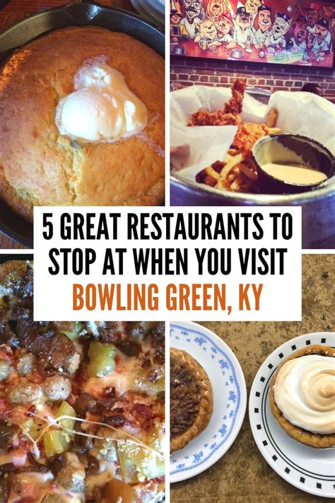 5 Great Restaurants to stop at when you visit Bowling Green - Adventure ...