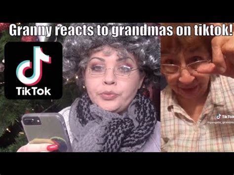 Granny Reacts To TikTok YouTube