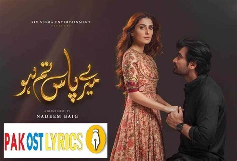 Meray Pass Tum Ho OST Lyrics | Rahat Fateh Ali Khan – Humayun Saeed, Ayeza Khan, Hira Manil ...