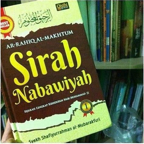 BUKU SIROH SEJARAH ISLAM Sirah Nabawiyah Ar Rahiq Al Makhtum