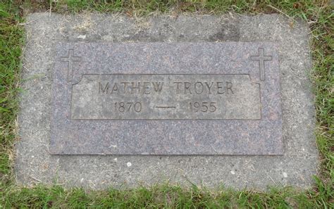 Matthew Troyer Find A Grave Memorial