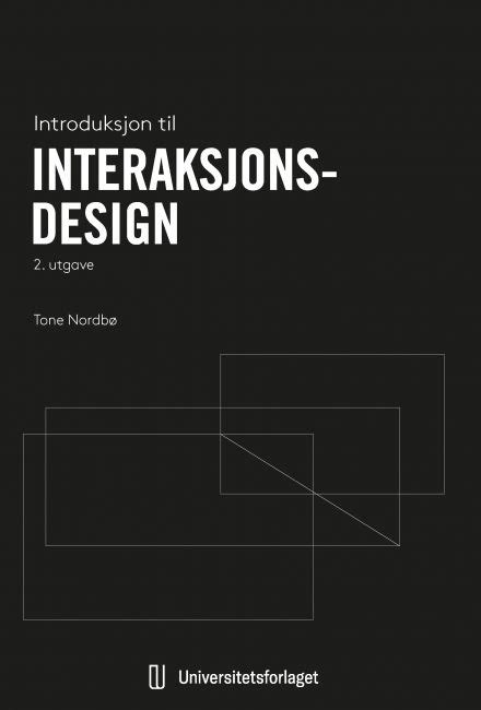 Introduksjon Til Interaksjonsdesign