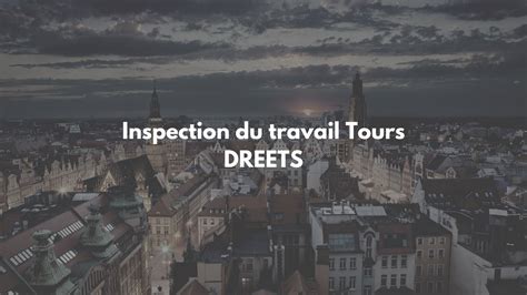 Inspection Du Travail Tours T L Phone Adresse Contact Et Horaire