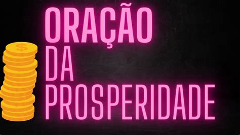 ORAÇÃO DA PROSPERIDADE para você crescer muito YouTube