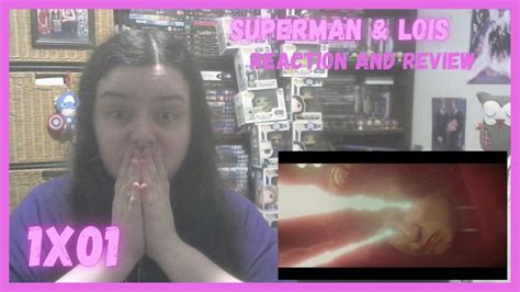 Superman And Lois 1x01 Pilot Reaction Youtube