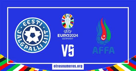 Pronóstico Estonia vs Azerbaiyán Clasificación Eurocopa 2024