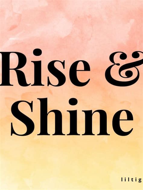 Rise and Shine Quotes - Lil Tigers