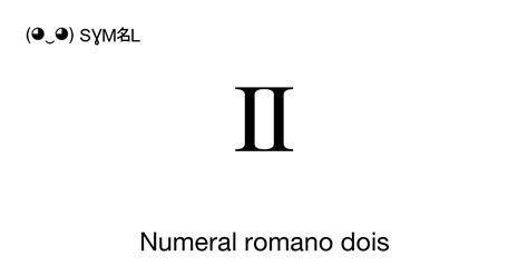 Dois Em Um Livro - Ⅱ Numeral romano dois (U+2161) significado do símbolo, copiar e colar