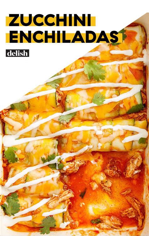 Zucchini Enchiladas Give The Classic A Veggie Twist Recipe Recipes