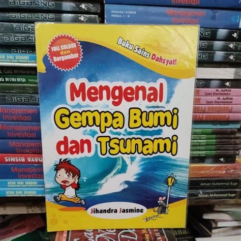 Jual Buku Sains Dahsyat Mengenal Gempa Bumi Dan Tsunami Bergambar