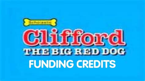 Clifford The Big Red Dog Funding Credits Normal - Credit Walls