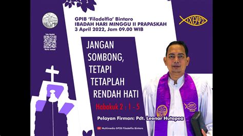 [live] Ibadah Hari Minggu Ii Prapaskah Gpib Filadelfia Bintaro 3