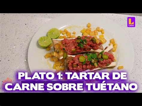 El Gran Chef Famosos PROGRAMA 27de Enero Plato Uno Tartar De Carne