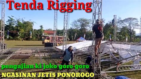 CARA PASANG TENDA DEREK RINGGING PENGAJIAN KI JOKO GORO GORO YouTube