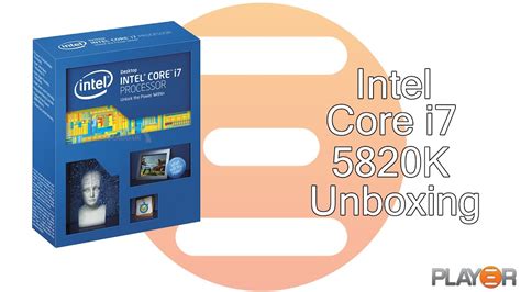 Intel Core I7 5820k Unboxing Youtube