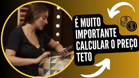 Louise Barsi Ensina Como Calcular O Pre O Teto De Uma A O Youtube