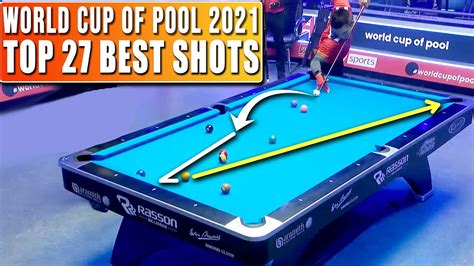 Top 27 Best Shots World Cup Of Pool 2021 9 Ball Pool Youtube