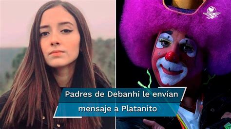 Padres De Debanhi Escobar Actuarán Legalmente Contra Platanito Vídeo