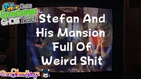 Stefan And His Mansion Full Of Weird Shit Jontron Gets Goosebumps On