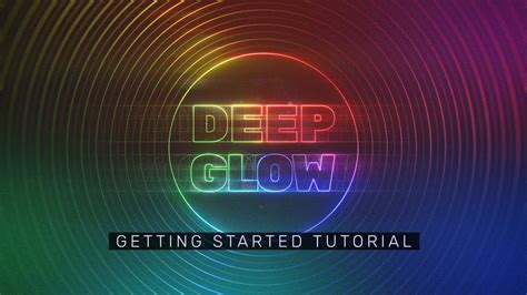 Deep Glow For After Effects Tutorial Youtube