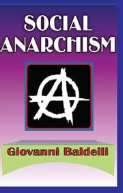 Social Anarchism - 1st Edition - Giovanni Baldelli - Routledge Book