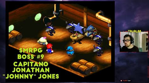 Super Mario RPG Boss 9 Capitano Jonathan Johnny Jones Trurl Clip